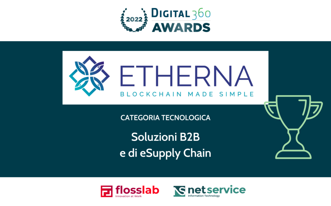 Etherna wins the prize for the best B2B and e-Supply Chain solution at the 2022 Digital360 Awards