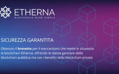 Ottenuto il brevetto per il meccanismo di sicurezza della blockchain Etherna